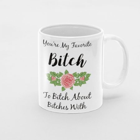 Primgi 11oz Ceramic Favorite Bitch Coffee Mug For Birthday