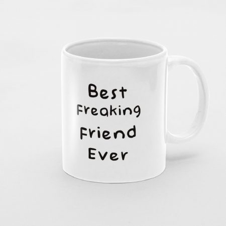 Primgi 11 oz ceramic Best Freaking Friend Coffee Mug for Friendship Day