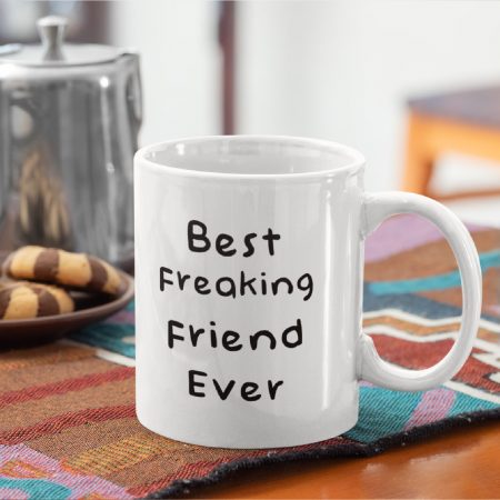 Primgi 11 oz ceramic Best Freaking Friend Coffee Mug for Friendship Day