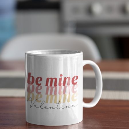 11oz Coffee Mug Be Mine Valentine