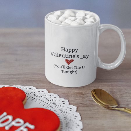 11oz Coffee Mug Happy Valentine's Day D Tonight