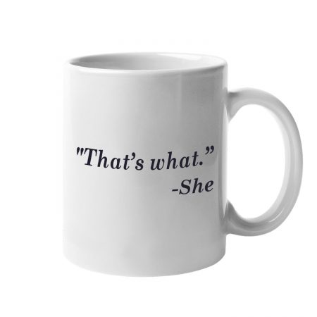 Funny Quotes Printed Coffee Mug