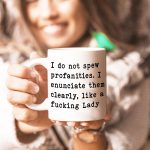 Witty-Funny-Quote-“Do-Not-Spew-Profanities”-Printed-Coffee-Mugs